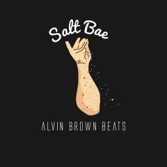 Alvin Brown Beats – Salt Bae (2o17)