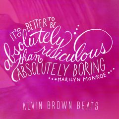 Alvin Brown Beats – Live Your Life (2o17)