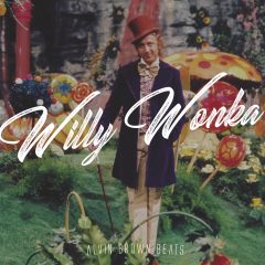 Alvin Brown Beats – Willy Wonka (2o17)